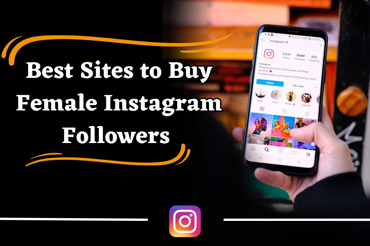 3 Best Sites to Buy Female Instagram Followers (Real Women)
